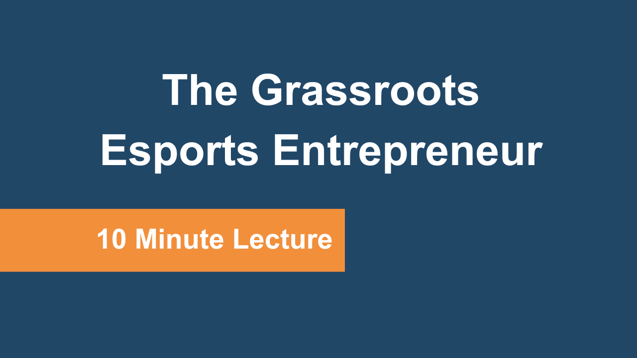 3 the grassroots esports entrepreneur NC 26 NAECAD Course thumbnails LMS feature images