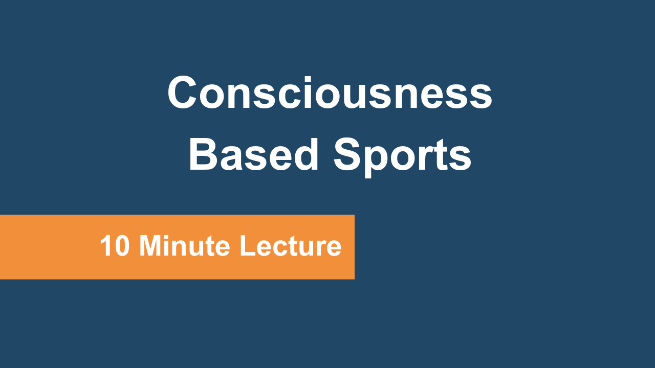 Consciousness based sports 10min thumbnails LMS feature images