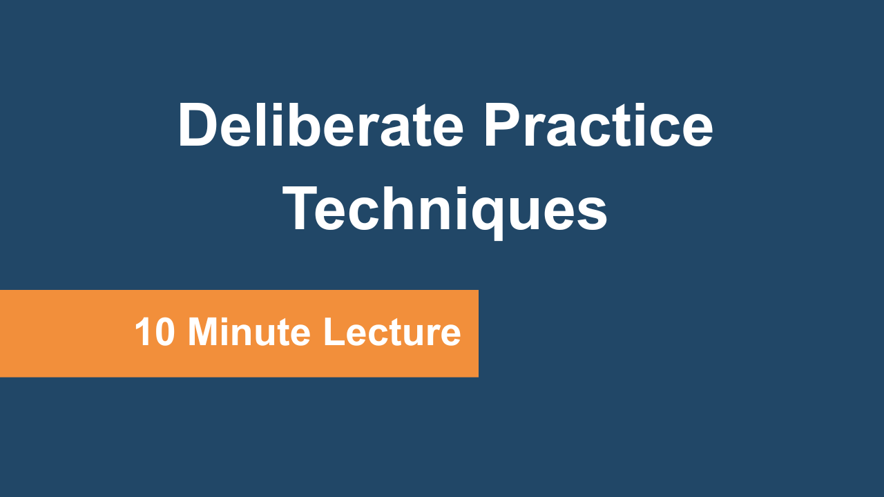 Deliberate Practice Techniques 10min thumbnails LMS feature images
